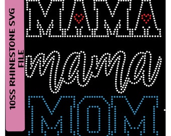 Mother's Day Rhinestone Templates, Mama Rhinestone, Mom Rhinestone, Mother's Day Gifts, Mother's Day SVG PNG