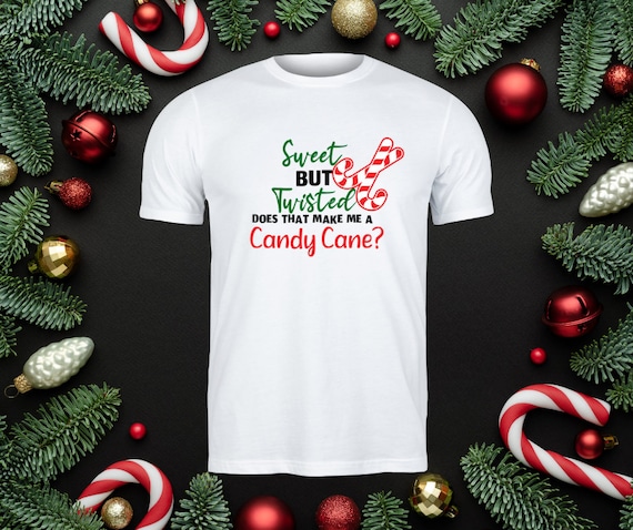Sweet But Twisted Christmas Candy Canes Tee Xmas Holidays T-Shirt Sweet But Twisted Christmas Candy Canes Tee Xmas Holidays T-Shirt
