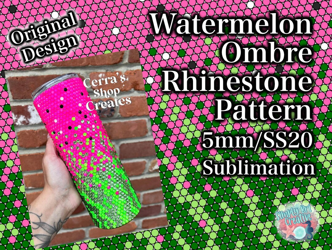 Watermelon Ombre Rhinestone Sublimation Pattern 20 Oz. Skinny 62 Stones ...
