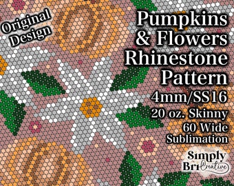Könnte beinhalten: Ein digitales Design für einen 20 oz. Skinny-Becher mit einem Strassmuster aus Kürbissen und Blumen. Das Bild enthält den Text Original Design, Pumpkins & Flowers Rhinestone Pattern, 4mm/SS16, 20 oz. Skinny, 60 Wide Sublimation und Simply BriCreative.