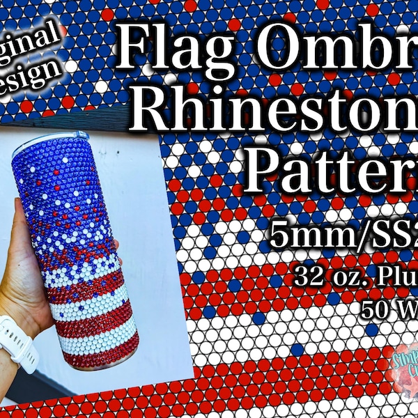 Flag Ombre Rhinestone Pattern | 32 oz. Plump | 50 Stones Wide | SS20/5mm Stone Size | Tumbler Maker Pattern Original Design