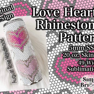 Love Hearts Sublimation Rhinestone Pattern | 20 oz. Skinny | 49 Stones Wide | SS20/5mm Stone Size | Tumbler Pattern Original Design