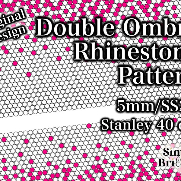 Double Ombré Rhinestone Pattern | 40 oz. Stanley | SS20/5mm Stone Size | Tumbler Maker Pattern Original Design