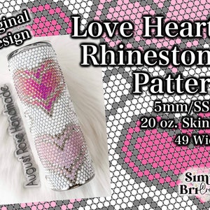 Love Hearts Rhinestone Pattern | 20 oz. Skinny | 49 Stones Wide | SS20/5mm Stone Size | Tumbler Maker Pattern Original Design
