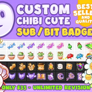 May include: Nine custom chibi cute sub/bit badges for Twitch or YouTube.  The badges feature a variety of designs, including candy, plants, flowers, and more.  The text "BEST SELLER AND QUALITY" and "ONLY $35 - UNLIMITED REVISION" is also included in the image.