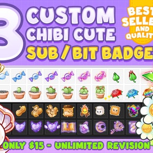 May include: A digital illustration of 3 custom chibi cute sub/bit badges for Twitch or other streaming platforms. The badges are available for $15 with unlimited revisions. The image shows a variety of badge designs, including a banana, candy, cactus, flower, and a shell.