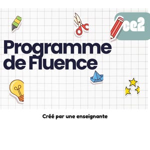 Peut inclure: Fond blanc quadrillé avec le texte "Programme de Fluence" en bleu marine. L'image comprend des illustrations de surligneur, ciseaux, crayon, ampoule, bateau en papier et étoiles. Le texte en bas indique "Créé par une enseignante."