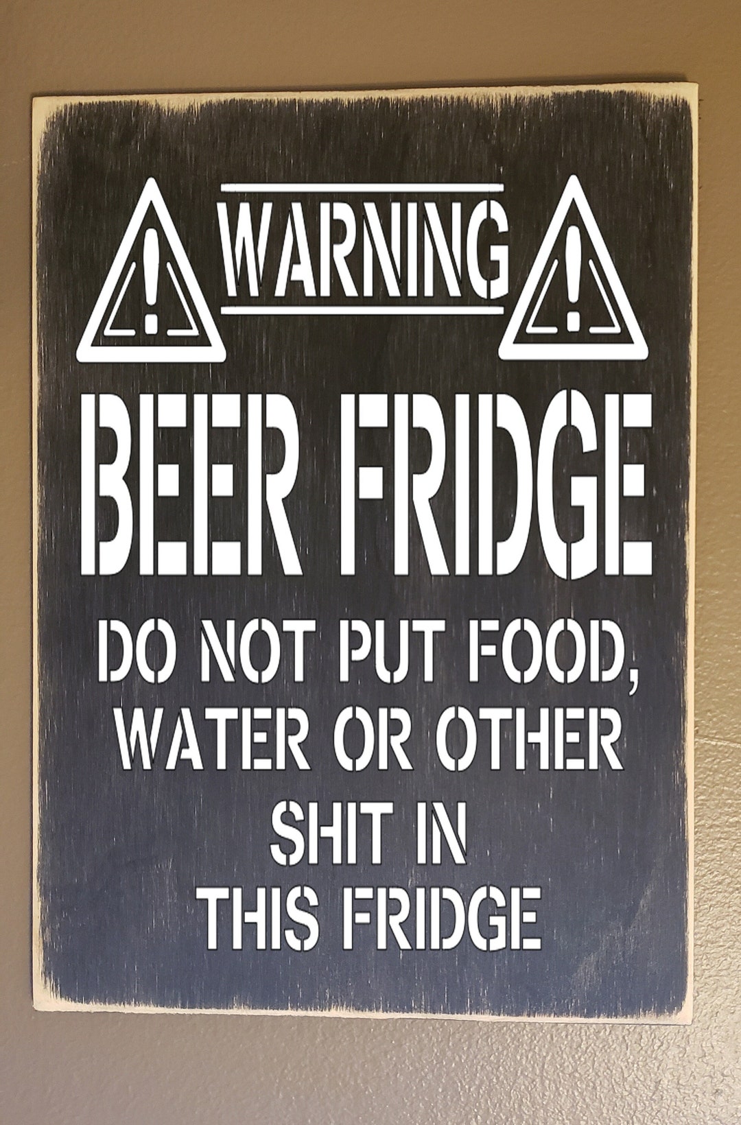 Warning Beer Fridge Only Garage Sign Beer Fridge Sign Man Cave Sign Beer Sign Bar Sign Best Dad
