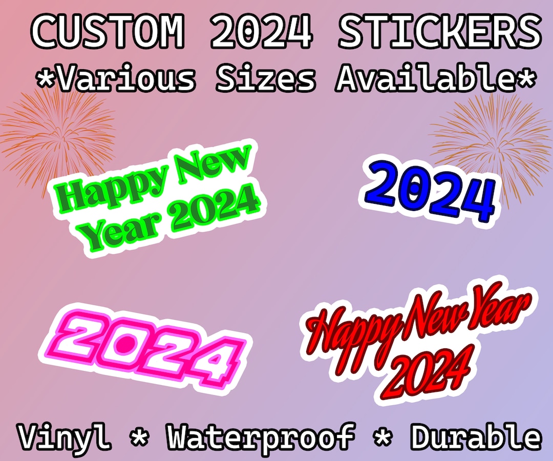 Happy New Year 2024 Stickers Various Sizes Unique Etsy