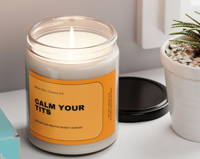 Funny Candle | Calm Your Tits | Best Friend Gift, Sarcastic Candle, Funny Gag Gift for Women