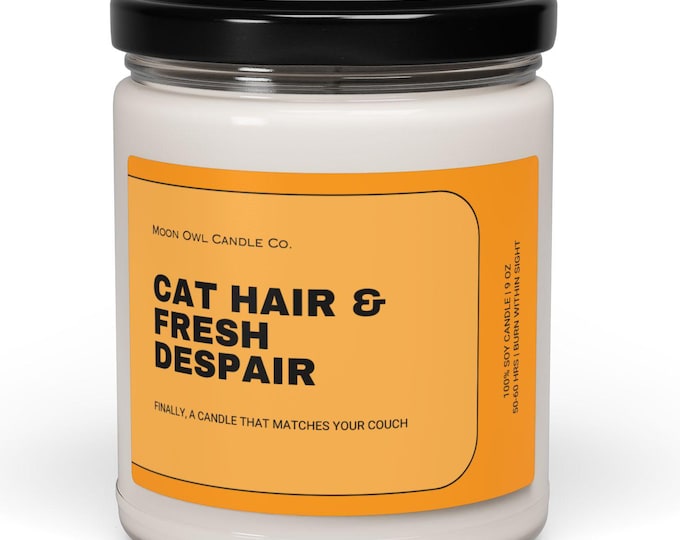 Funny Cat Lover Candle: Cat Hair & Fresh Despair, Soy Wax