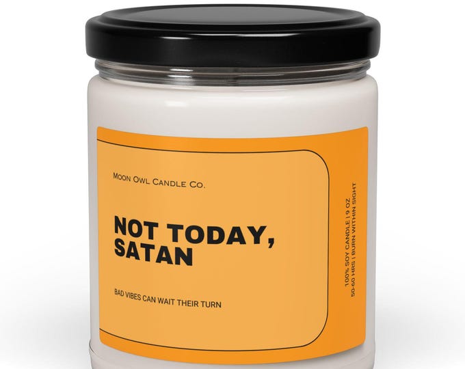 Funny 'Not Today Satan' Soy Candle: Sarcastic Home Office Decor