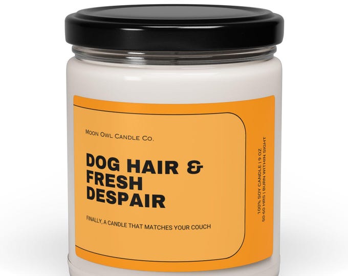 Dog Hair & Fresh Despair Candle: Funny Pet Owner Gift