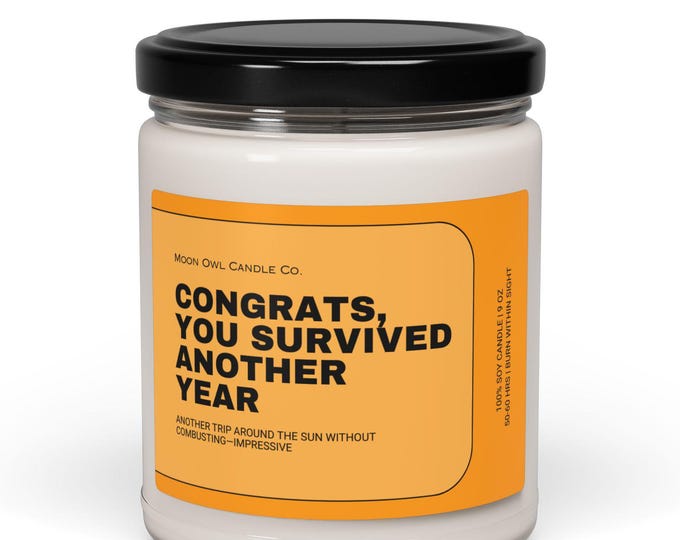 Funny Birthday Candle: Congrats You Survived Another Year! - Soy Wax Gag Gift