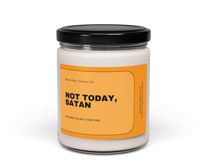 Funny Candle | Not Today Satan | Sarcastic Home Office Candle, Funny Gift for Friend, Sassy Candle Decor