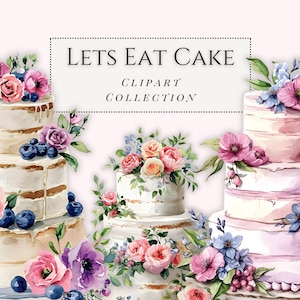 Dekorierter Kuchen Aquarell Clipart, Hochzeitstorten Grafiken, Geburtstagskuchen Grafiken, Let's Eat Cake, Floral dekorierte Kuchen, Kuchen Illustration