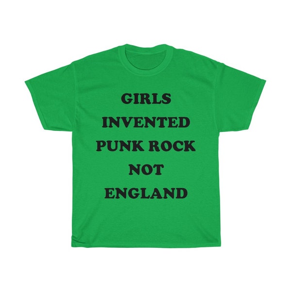 Girls Invented Punk Rock Not England - Kim Gordon - Sonic Youth - Punk Lifestyle | Unisex Heavy Cotton Tee