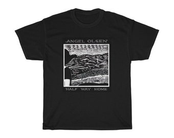 Angel Olsen - Half Way Home - Indie Rock - Alternative Rock - 2010s | Unisex Heavy Cotton Tee