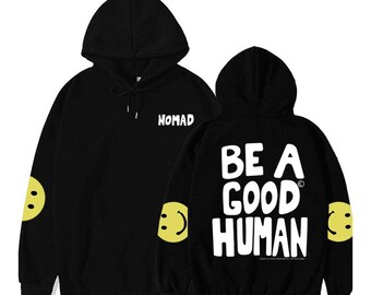 be a good person sweatshirt