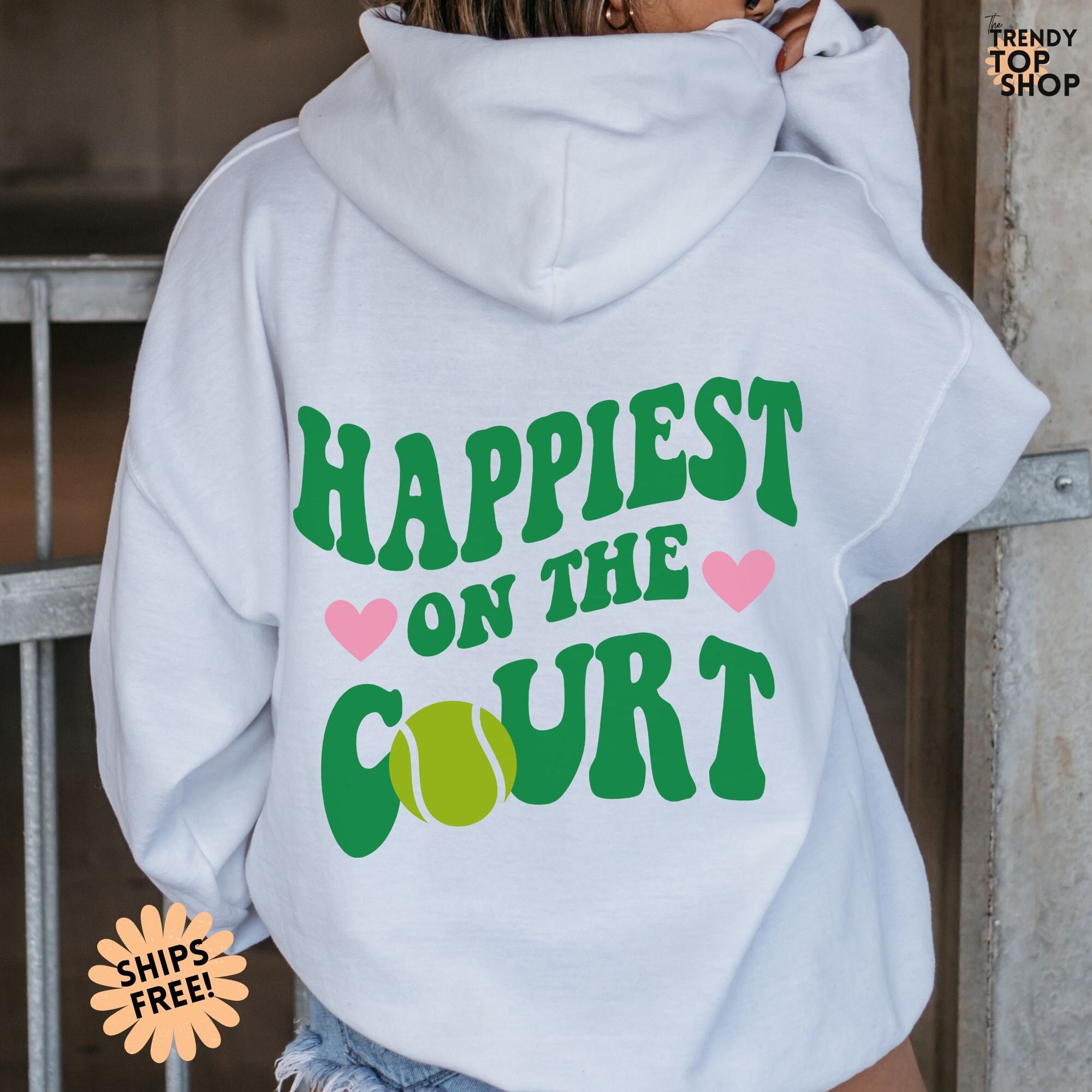 Tennis Hoodie Happiest on the Court Tennis Sweatshirt Gift for Tennis  Partner Cute Tennis Shirt Trendy Tennis Hoodies Gift for Tennis Player -  Etsy