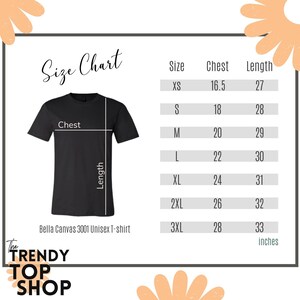 May include: Size chart for a unisex t-shirt, showing chest and length measurements in inches for sizes XS to 3XL. The chart is labeled "Size Chart" and "Bella Canvas 3001 Unisex T-shirt".