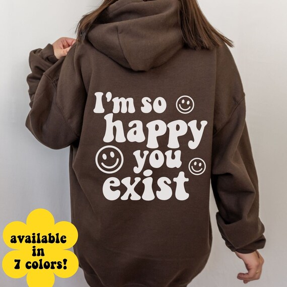 Feliz de que existas VSCO sudadera con capucha marrón sudadera | Etsy España
