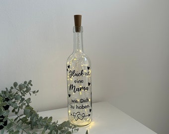 Leuchtflasche | Geschenk für Mama | Glück ist, eine Mama…. | Flaschenlicht