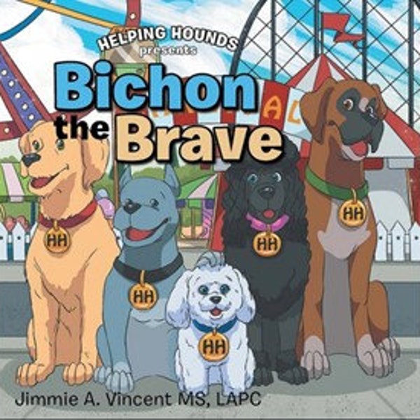 Bichon the Brave book 1 in series of 4. Helping Hounds addresses childhood anxiety, depression, mood/conduct disorders + other behaviors.