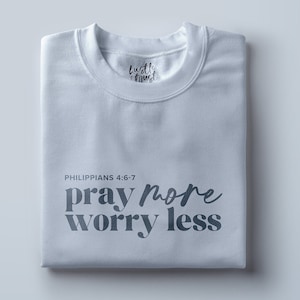 Ore más Preocúpese menos - Filipenses 4:6-7 - Confirmación svg Biblia SVG PDF PNG Christian Cricut archivo