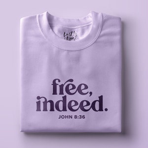 Vrij inderdaad. -Johannes 8:36 Bijbel SVG PDF PNG Christian Cricut-bestand