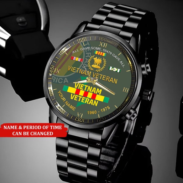Personalized All Gave Some 58479 Gave All Vietnam Veteran Watch, Proud Veteran Watch, Military Veteran Watch, Dad Gift, Military Style Watch