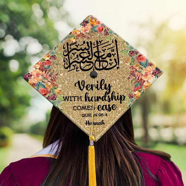 Personalized Verily with Hardship comes Ease Muslim Graduation Cap Topper, Islamic Custom Grad Cap Topper, Class of 2024, Graduation Gift