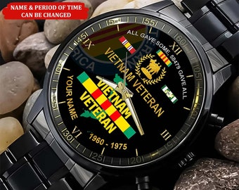 Personalized All Gave Some 58479 Gave All Vietnam Veteran Watch, Proud Veteran Watch, Military Veteran Watch, Dad Gift, Military Style Watch