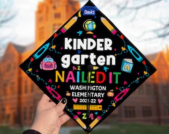Personalized Kindergarten Nailed it Graduation Cap Topper, Kindergarten Grad Cap Topper, Custom Grad Cap Topper for kids, Graduation cap