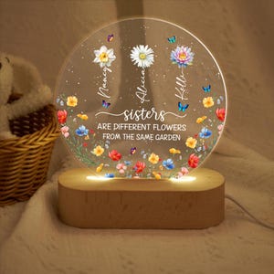 Personalized Sisters Are Different Flowers From Same Garden Lamp Wood Base, Friendship Gift, Birth Month Flower Gift, Besties Night Light