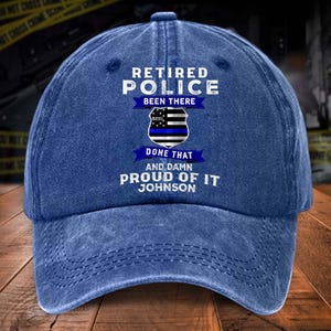 Custom Retired Police Distressed Washed Printed Hat, Proud To Be Blue Police Hat, Police Retirement Gift Police Cap, Gift For Police Officer