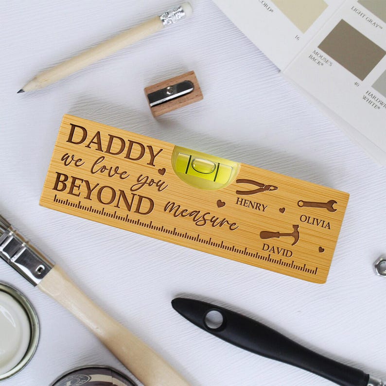 Custom Engraved Level Tool, Daddy We Love You Beyond Measure, Father’s ...