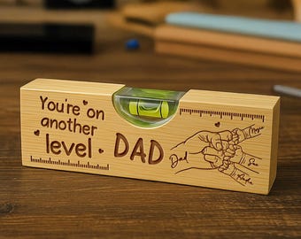 Custom Engraved Wooden Spirit Level, You’re On Another Level Dad, Father’s Day Gift From Kids, Custom Dad& Kids&#39; Fist Bump Bottle Opener