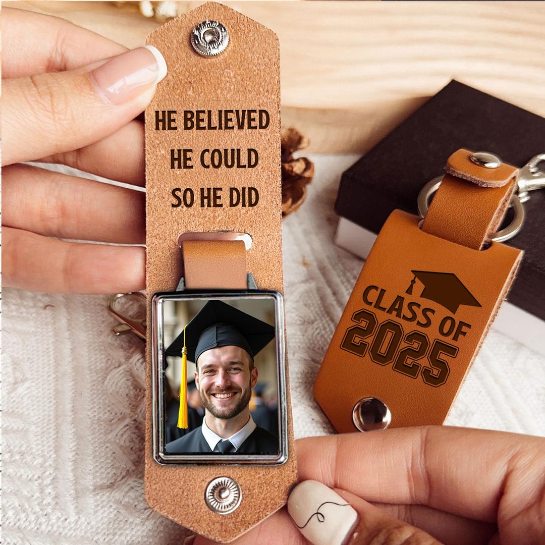 Personalized Photo Graduation Leather Keychain - He Believed He Could ...