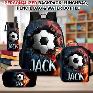 Custom Faux 3D Soccer Backpack Set With Bottle, Lunch Bag, Loving Soccer Gift For Kid, Cool Soccer Back To School Gift For Little Boys
