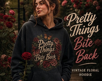 Pretty Things Bite Back Hoodie, Vintage Floral Skull Hoodie, Butterfly Rose Graphic Sweatshirt, Edgy Feminine Hoodie, Soft Grunge Aesthetic