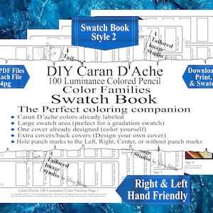 May include: Black and white printable swatch book for Caran d'Ache 100 Luminance Colored Pencils. The book includes 4 pages with large swatch areas, a cover, and hole punch marks for easy organization. The text on the page reads "DIY Caran D'Ache 100 Luminance Colored Pencil Color Families Swatch Book The Perfect coloring companion Caran D'ache colors already labeled Large swatch area (prefect for a gradation swatch) One cover already designed (color yourself) Extra covers/back covers (Design your own cover) Hole punch marks to the Left, Right, Center, or without punch marks Right & Left Hand Friendly".