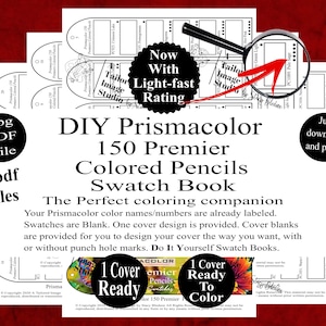 以下が含まれることがあります： DIY Prismacolor 150 Premier 色鉛筆スウォッチブック。画像は、ラベル付きの色見本が印刷されたPDFファイルを示しています。テキストには「Now With Light-fast Rating」と「Just download and print!」が含まれています。