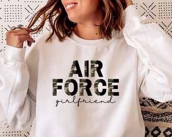 Air Force Freundin Sweatshirt, Air Force Freundin Geschenk, Stolze Flieger Freundin, Militär Freundin Crewneck, Camo Pullover, Für Frauen