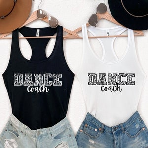 Dance Coach Shirt, Dance Coach Tank Top, Dance Coach Gift, Dance Team Tank, Dance Teacher Appreciation Gift, Dance Instructor, For Women