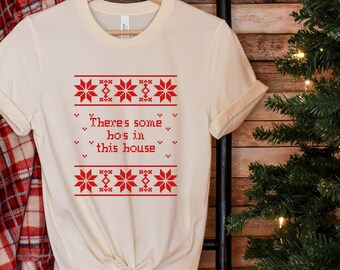 C'è un po 'di Ho's in questa casa, brutta camicia di Natale, camicia di Natale divertente, regalo di Natale divertente, camicia per feste di Natale, festa di festa