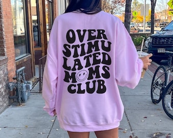 Sudadera Sobreestimulada Moms Club, Sudadera con capucha Overstimulated Moms, Linda Sudadera Para Mamás, Moms Club Crewneck, Estética De Moda, Sobredimensionada