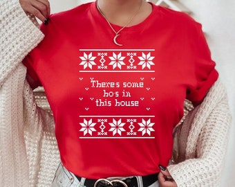 C'è un po 'di Ho's in questa casa, brutta camicia di Natale, camicia di Natale divertente, regalo di Natale divertente, camicia per feste di Natale, festa di festa