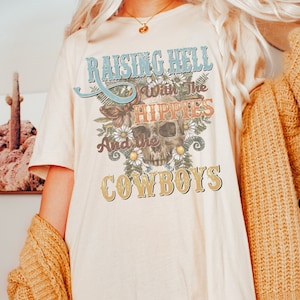 Raising Hell with the Hippies and the Cowboys, Western Tshirt, Oversized Country Tee, Cowboy Shirt, Western Graphic Tee, Skull Graphic Tee