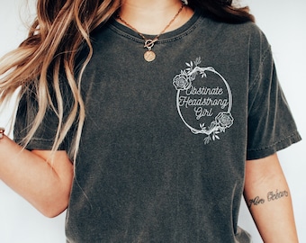Obstinate Headstrong Girl Shirt, Comfort Colors, Jane Austen Shirt, Pride And Prejudice, Feminist Shirt, Jane Austen Gift, Bookish Shirt